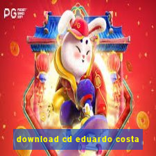 download cd eduardo costa